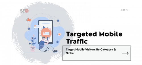 Buy Mobile Traffic - Targeted mobile traffic - Mobile Internet Traffic