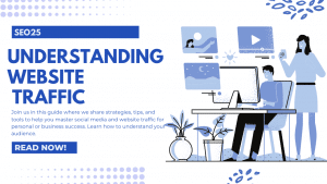 The Ultimate Guide to Understanding Website Traffic